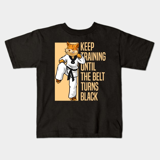 Keep Training Until the Belt Turns Black - karate motivation Kids T-Shirt by Tesszero